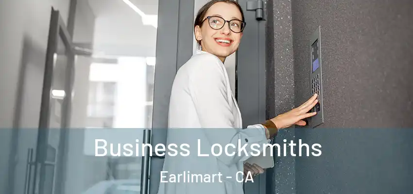Business Locksmiths Earlimart - CA