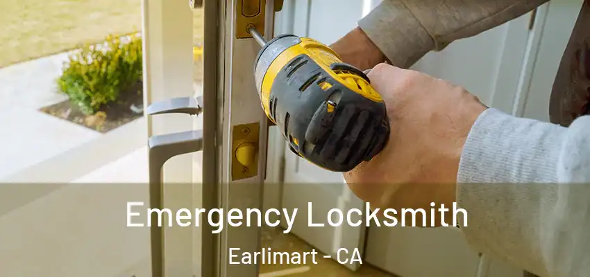  Emergency Locksmith Earlimart - CA