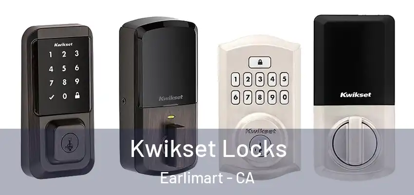 Kwikset Locks Earlimart - CA