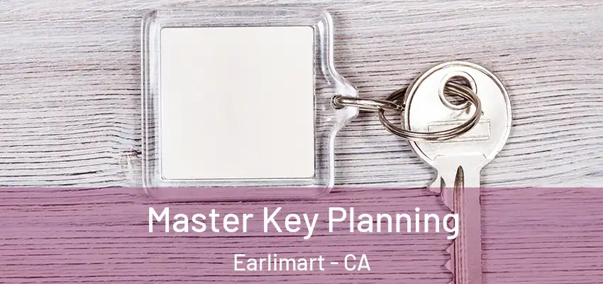  Master Key Planning Earlimart - CA