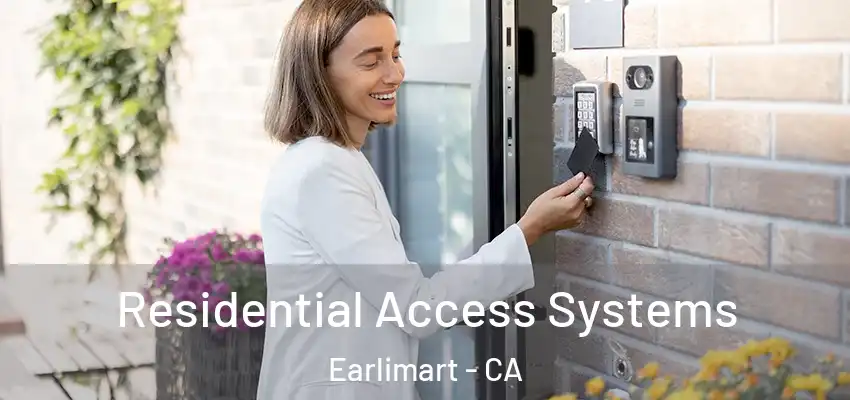 Residential Access Systems Earlimart - CA