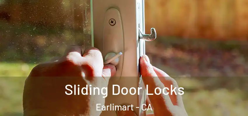 Sliding Door Locks Earlimart - CA